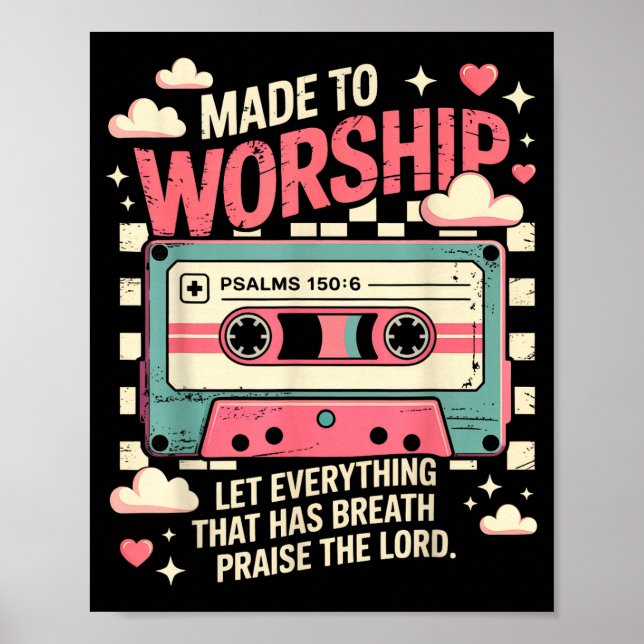 Affiche Retro Cette Made To Worship Psalms 150_6 Christian (Devant)