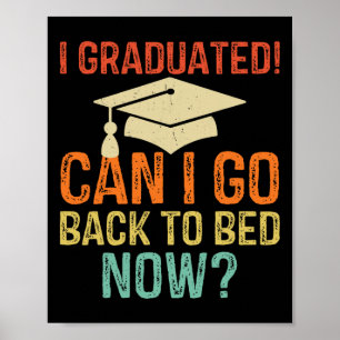 Affiche Rétro Graduation Puis-Je Aller Ck To Bed Now Colle
