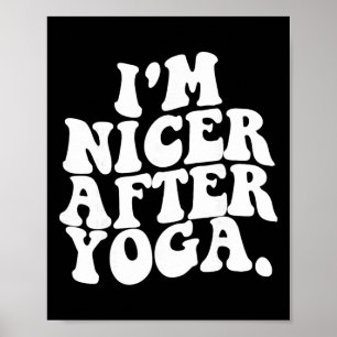 Affiche Rétro Groovy Je suis plus gentil après le yoga drô