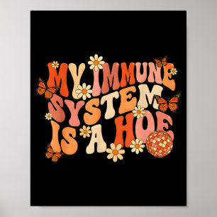 Affiche Rétro groovy mon système immunitaire est un papill