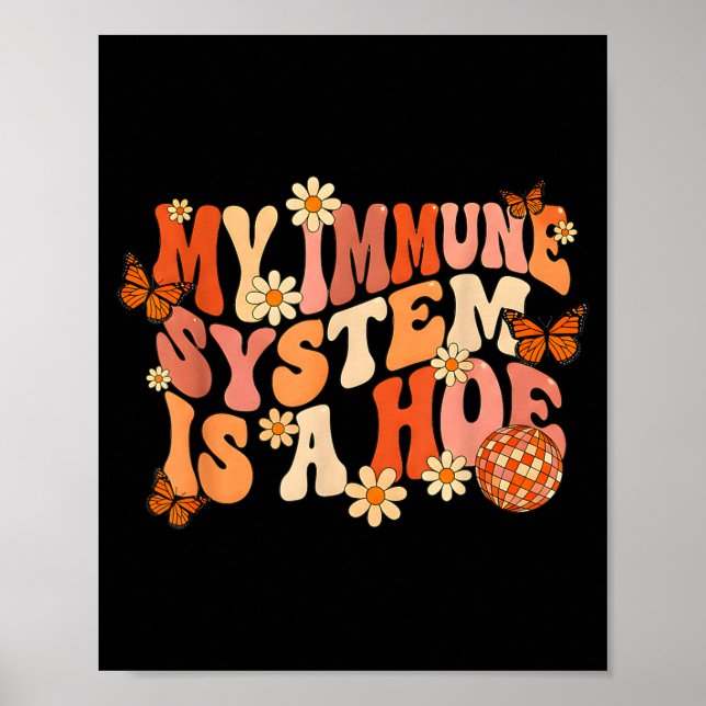Affiche Rétro groovy mon système immunitaire est un papill (Devant)