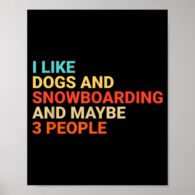 Affiche Retro I Like Dogs And Snowboarding Lover Funny Sno (Devant)