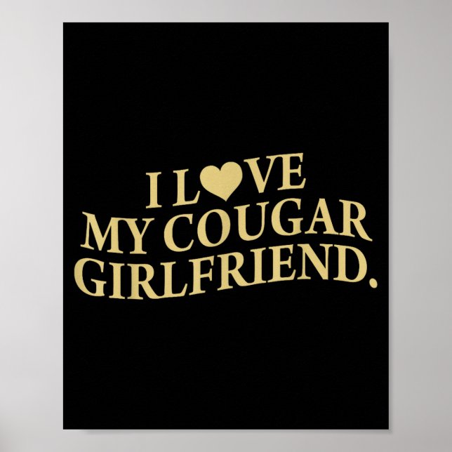 Affiche Retro I Love My Cougar-girlfriend Funny Boyfriend  (Devant)