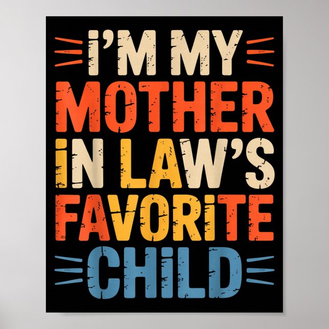 Affiche Retro I'm My Mother In Law's Favorite Child Funny  (Devant)