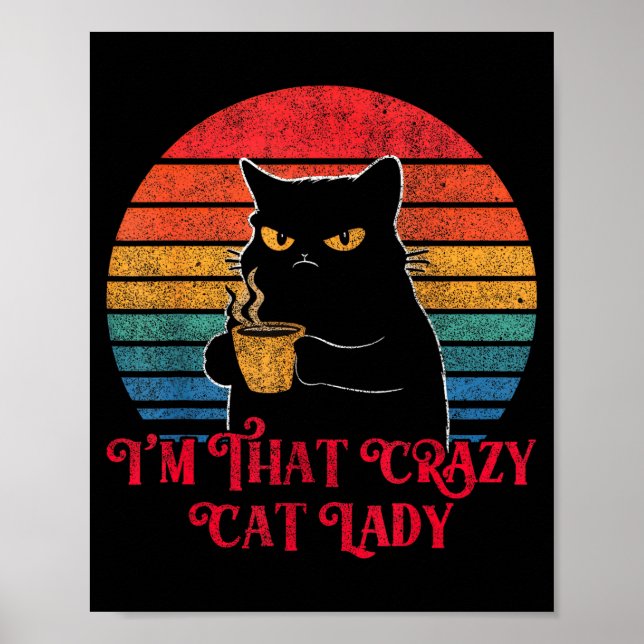 Affiche Retro I'm That Crazy Cat Lady Cat Lover Quote Funn (Devant)