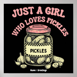 Affiche Rétro "Juste une fille qui aime les cornichons" Po