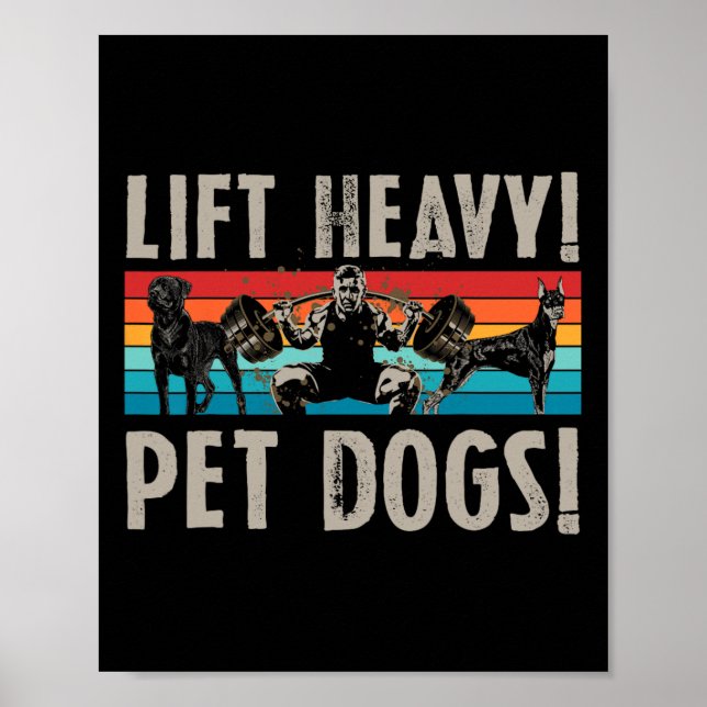 Affiche Retro Lift Heavy Pet Dogs Bodybuilding For Weightl (Devant)