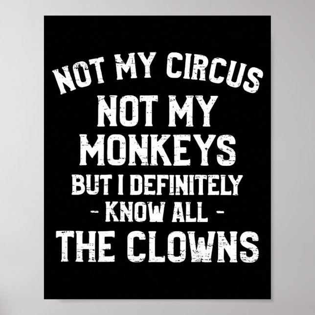 Affiche Rétro Pas Mon Cirque Pas Mes Singes Connaissent To (Devant)