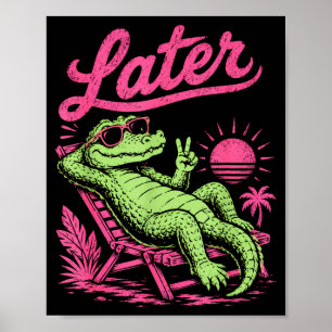 Affiche Rétro plus tard gator après un moment alligator se