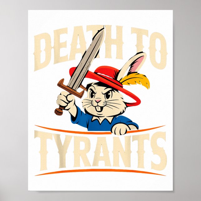 Affiche Retro Rabbit Meme Death To Tyrants Funny  (Devant)