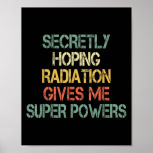 Affiche Retro Secret Espérer La Radiation Me Donne Superpo