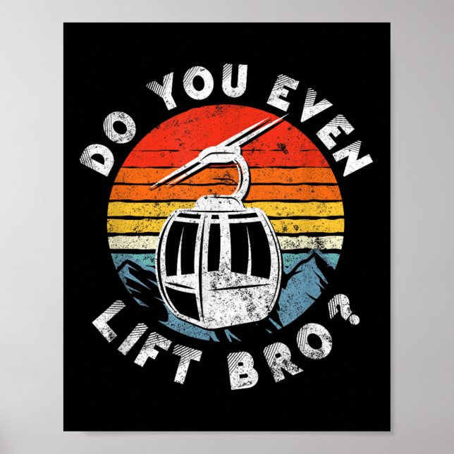 Affiche Retro Ski Vintage Vous Même Soulevez Bro_ (Devant)