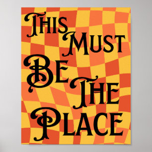 Affiche Rétro Super années 80,90 Ce doit être le lieu Rétr