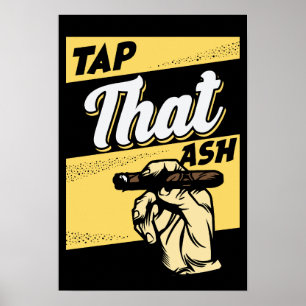 AFFICHE RETRO TAP VINTAGE TAP ASH FUNNY CIGAR QUOTE