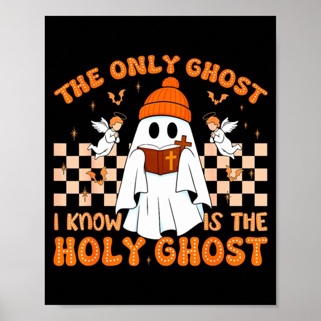 Affiche Retro The Only Ghost I Know Is The Holy Christian  (Devant)