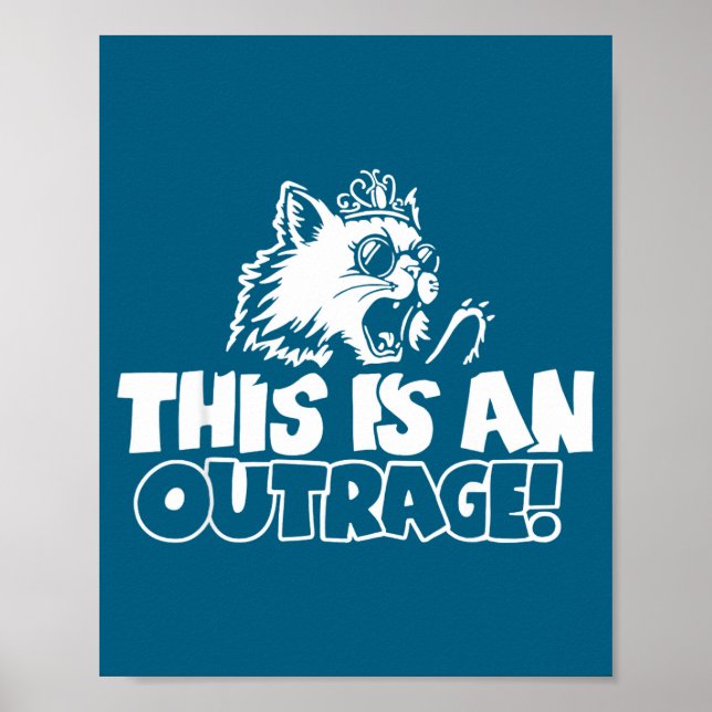 Affiche Retro This Is An Outrage Quote Meme Cat Cute Funny (Devant)