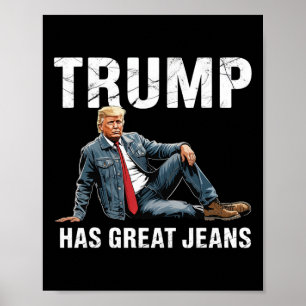 Affiche Retro Trump a de super jeans Meme 1