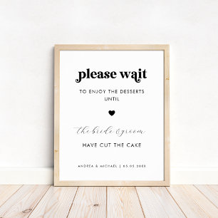 Affiche Retro Veuillez attendre Desserts Cake Mariage Sign