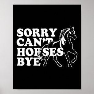 Affiche Rétro Vintage Funny Cheval Chemise Désolé Cheval C