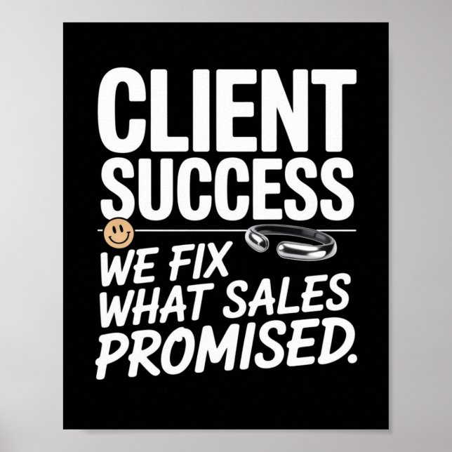 Affiche Réussite du client - Nous corrigeons ce que les ve (Devant)