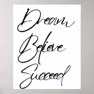 Affiche Rêve Croire Motivation Réussi Noir Blanc
