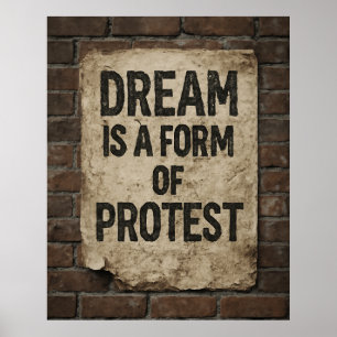 Affiche Rêve & Protestation Art de rue urbain motivation
