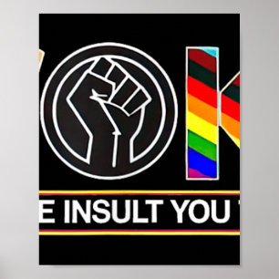 Affiche Réveillé Ce N'Est Pas L'Insulte Que Vous Pensez Qu