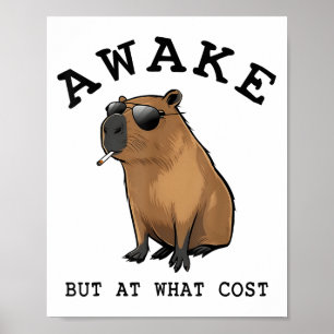 Affiche Réveillez Mais À Quel Coût Fumer Capybara Sarcasti