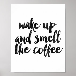 Affiche Réveillez-Vous Et Sentez Le Café