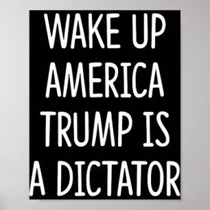 Affiche Réveillez-vous l'Amérique - Trump est un dictateur
