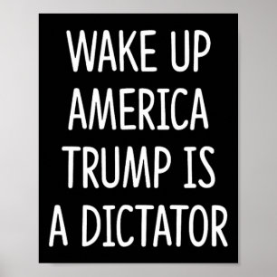 Affiche Réveillez-vous l'Amérique - Trump est un dictateur