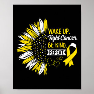 Affiche Réveillez-vous Lutter contre le cancer Soyez genti