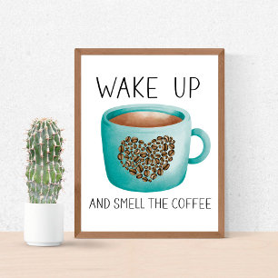 Affiche Réveillez-vous, sentez l'odeur du café - Grains de