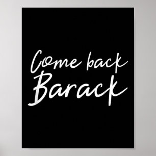 Affiche Revenez Barack T Shirt Je Mlle Obama President Gi