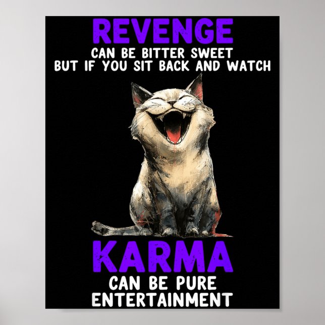 Affiche Revenge Can Be Bitter Sweet But If You Sit Back An (Devant)