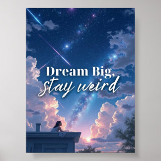 Affiche Rêver grand, rester bizarre - Whimsical Galaxy Gir