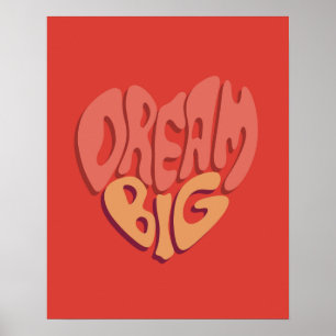 Affiche Rêvez Grand : Un Slogan Puissant au Cœur Rouge