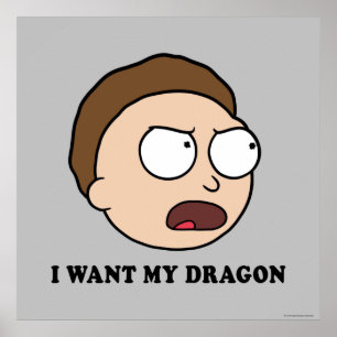 Affiche RICK ET MORTY™   Je Veux Mon Dragon