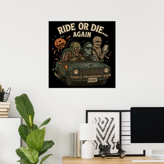 Affiche Ride Or Die Again Équipage de morts-vivants pour v (Bureau à domicile)