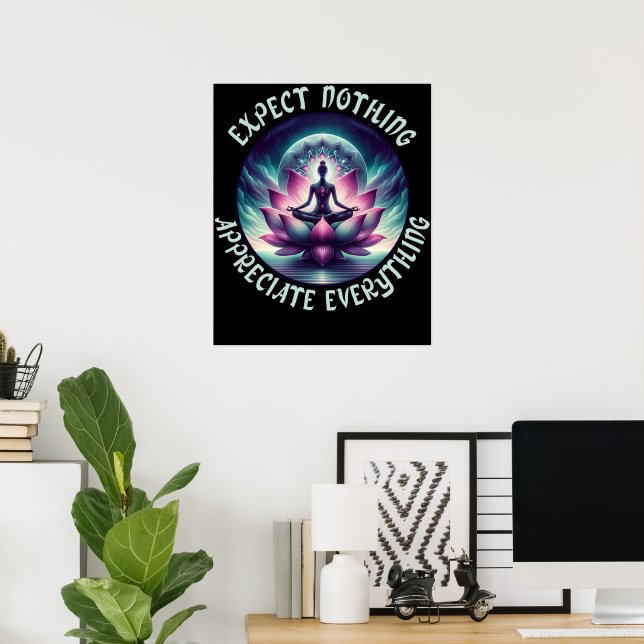 Affiche Rien À Attendre, Tout Apprécier Lotus Art (Bureau à domicile)