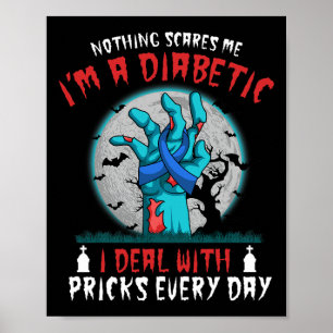 Affiche Rien ne me fait peur Je suis un diabète diabétique