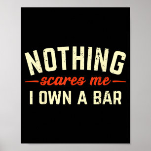Affiche Rien ne m'est plus cher, je possède un bar, cadeau