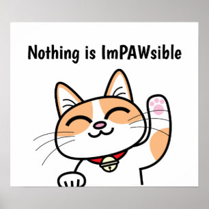 Affiche Rien n'est ImPawsible Funny mignon Chat Slogan