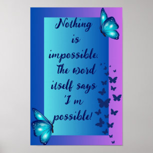 Affiche Rien n'est impossible. Citations de motivation de 