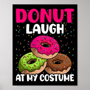Affiche Rire De Donut À Mon Costume Dessert Foodie Hallowe