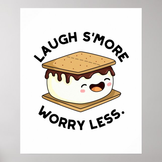 Affiche Rire Plus Inquiète Moins Drôle Pun Smore (Devant)