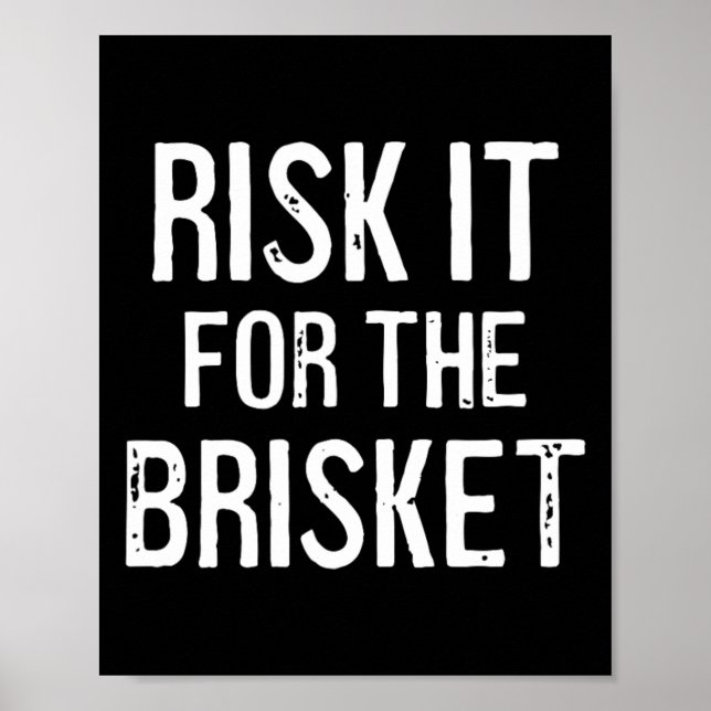 Affiche Risk It For The Brisket  (Devant)