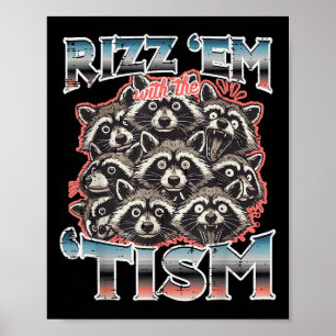 Affiche Rizz Em Avec Tism Raccoons Drôle Dire Autisme Homm
