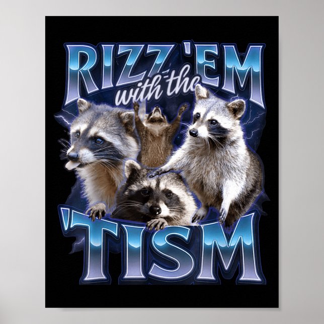 Affiche Rizz Em With The Tism Racoon For Men, Women, And K (Devant)