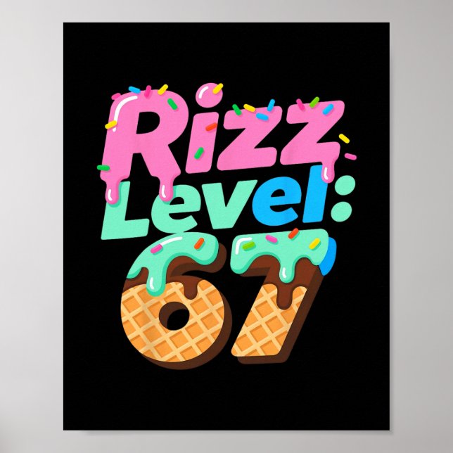 Affiche Rizz Level 67 Meme Shirt Ice Cream Drip Meme Six S (Devant)